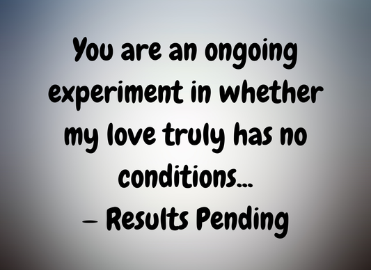 Unconditional love-8" x 10" Custom Designed Aluminum Sign – by Black Sheep Personalized Gifts